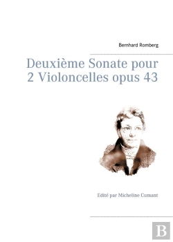 Bertrand.pt - Deuxieme Sonate Pour 2 Violoncelles Opus 43 - Edite Par Micheline Cumant