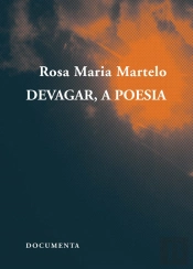 Devagar, a Poesia