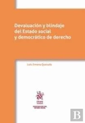 Devaluación Y Blindaje Del Estado Social Y Democrático De Derecho