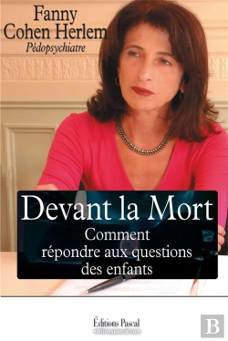 Bertrand.pt - Devant La Mort Comment Repondre Aux Questions Des Enfants