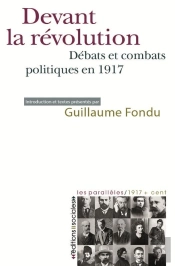 Devant La Révolution ; La Gauche Et L'Octobre 1917