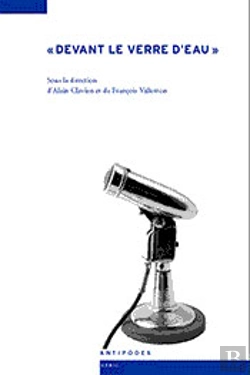 Bertrand.pt - Devant Le Verre D'Eau ; Regards Croisés Sur La Conférence Comme Vecteur De La Vie Intellectuelle (1880-1950)