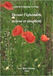 Devant L'Éphémère, Ardeur Et Simplicité