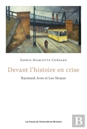 Devant L'Histoire En Crise - Raymond Aron Et Leo Strauss