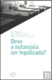 Deve a Eutanásia ser Legalizada?