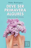 Deve Ser Primavera Algures