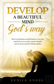 Develop A Beautiful Mind God'S Way