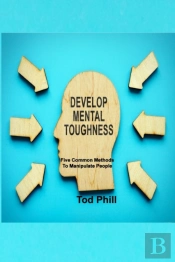 Develop Mental Toughness
