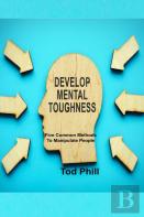 Develop Mental Toughness