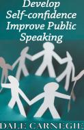 Develop Self-Confidence, Improve Public