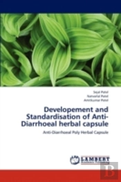 Developement And Standardisation Of Anti-Diarrhoeal Herbal Capsule