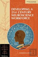 Developing A 21st Century Neuroscience Workforce