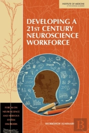 Developing A 21st Century Neuroscience Workforce