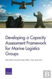 Developing A Capacity Assessment Framework For Marine Logistics Groups