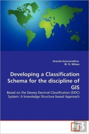 Developing A Classification Schema For The Discipline Of Gis