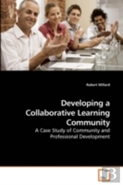 Developing A Collaborative Learning Comm