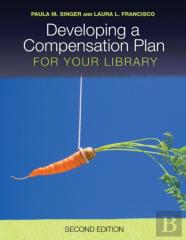 Developing A Compensation Plan For Your Library