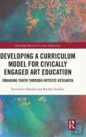 Developing A Curriculum Model For Civically Engaged Art Education