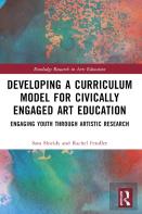 Developing A Curriculum Model For Civically Engaged Art Education