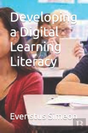 Developing A Digital Learning Literacy