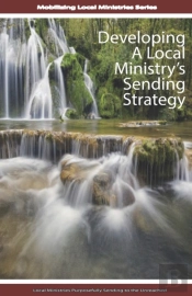 Developing A Local Ministry'S Sending Strategy