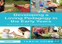 Developing A Loving Pedagogy In The Early Years