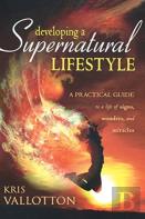 Developing A Supernatural Lifestyle