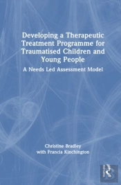 Developing A Therapeutic Treatment Programme For Traumatised Children And Young People