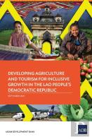 Developing Agriculture And Tourism For Inclusive Growth In The Lao People'S Democratic Republic