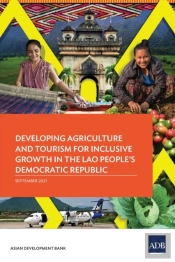 Developing Agriculture And Tourism For Inclusive Growth In The Lao People'S Democratic Republic