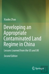 Developing An Appropriate Contaminated Land Regime In China