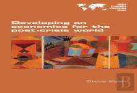 Developing An Economics For The Post-Crisis World