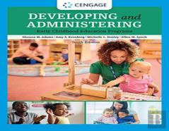Developing And Administering An Early Childhood Education Program