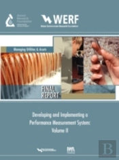 Developing And Implementing A Performance Measurement System For A Water/Wastewater Utility