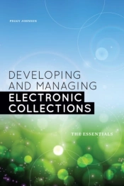 Developing And Managing Electronic Collections
