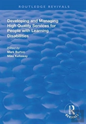 Developing And Managing High Quality Services For People With Learning Disabilities