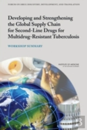 Developing And Strengthening The Global Supply Chain For Second-Line Drugs For Multidrug-Resistant Tuberculosis