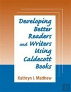 Bertrand.pt - Developing Better Readers And Writers Using Caldecott Books