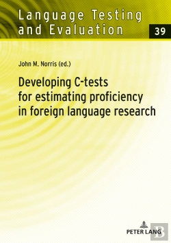 Bertrand.pt - Developing C-Tests For Estimating Proficiency In Foreign Language Research