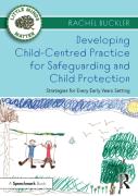 Developing Child-Centred Practice For Safeguarding And Child Protection