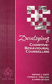 Developing Cognitive-Behavioural Counselling