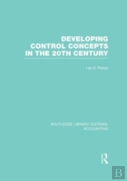 Bertrand.pt - Developing Control Concepts In The Twentieth Century (Rle Accounting)