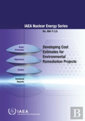 Developing Cost Estimates For Environmental Remediation Projects