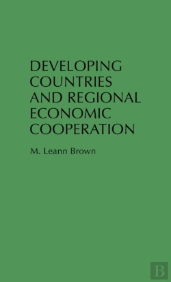 Bertrand.pt - Developing Countries And Regional Economic Cooperation