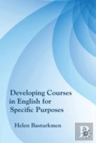 Developing Courses In English For Specific Purposes