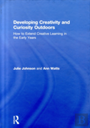Developing Creativity And Curiosity Outdoors