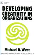 Developing Creativity In Organisations