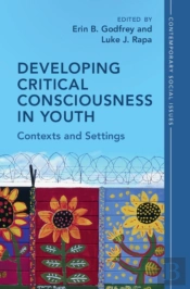 Developing Critical Consciousness In Youth