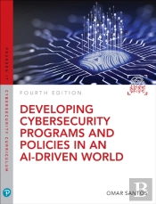 Developing Cybersecurity Programs And Policies In An Ai-Driven World