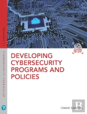 Developing Cybersecurity Programs And Policies